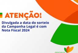 Divulgada a data do sorteio da Campanha Legal é com Nota Fiscal 2024